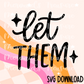 Let them SVG
